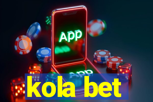 kola bet